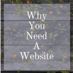 Why You Need A Website
